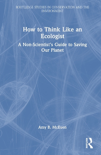 How to Think Like an Ecologist