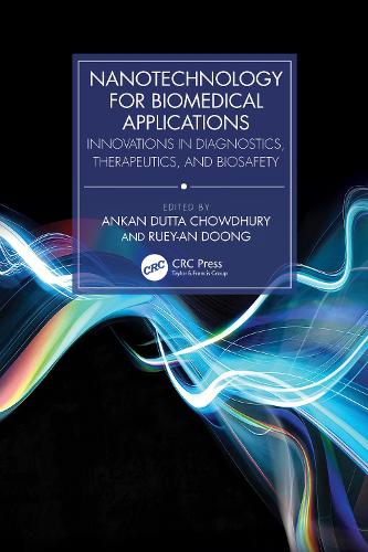 Nanotechnology for Biomedical Applications: Innovations in Diagnostics, Therapeutics, and Biosafety.