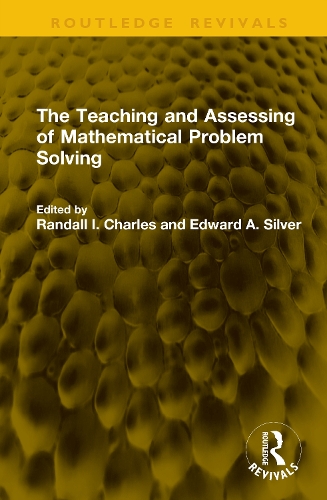 The Teaching and Assessing of Mathematical Problem Solving.