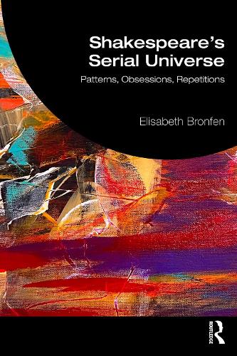 Shakespeare's Serial Universe