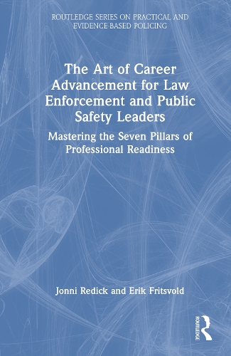 The Art of Career Advancement for Law Enforcement and Public Safety Leaders