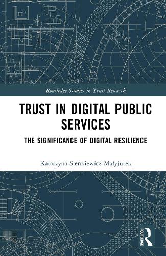 Trust in Digital Public Services: The Significance of Digital Resilience.