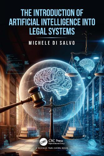 The Introduction of Artificial Intelligence into Legal Systems.