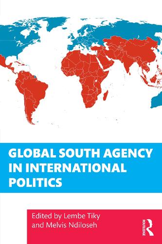 Global South Agency in International Politics.