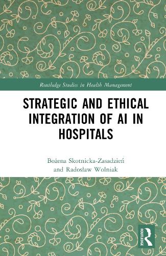 Strategic and Ethical Integration of AI in Hospitals.