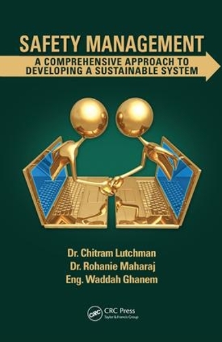 Safety Management: A Comprehensive Approach to Developing a Sustainable System.
