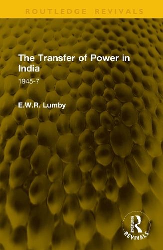 The Transfer of Power in India: 1945-7.