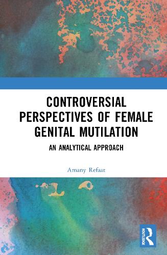 Controversial Perspectives of Female Genital Mutilation