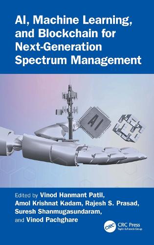 AI, Machine Learning, and Blockchain for Next-Generation Spectrum Management.