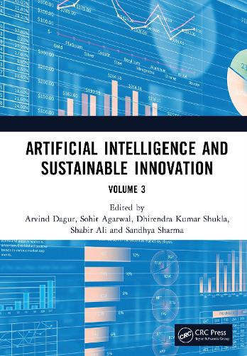 Artificial Intelligence and Sustainable Innovation: Volume 3.