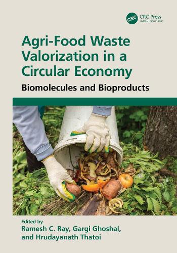 Agri-Food Waste Valorization in a Circular Economy: Biomolecules and Bioproducts.
