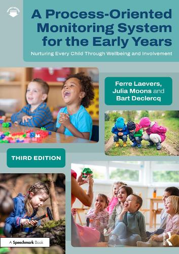A Process-Oriented Monitoring System for the Early Years: Nurturing Every Child Through Wellbeing and Involvement. 3rd edition