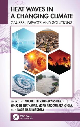 Heat Waves in a Changing Climate: Causes, Impacts and Solutions.