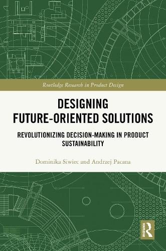 Designing Future-Oriented Solutions: Revolutionizing Decision-Making in Product Sustainability.