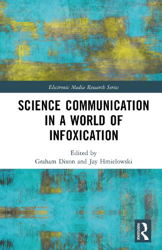 Science Communication in a World of Infoxication.