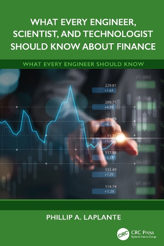 What Every Engineer, Scientist, and Technologist Should Know About Finance.