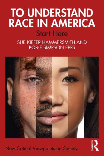 To Understand Race in America