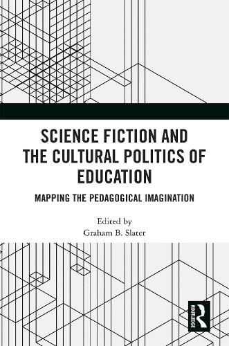 Science Fiction and the Cultural Politics of Education