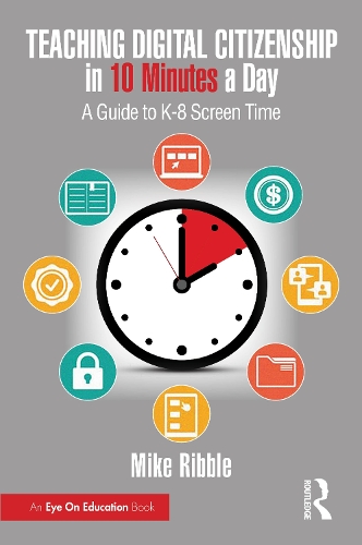 Teaching Digital Citizenship in 10 Minutes a Day: A Guide to K-8 Screen Time.