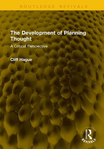 The Development of Planning Thought: A Critical Perspective.