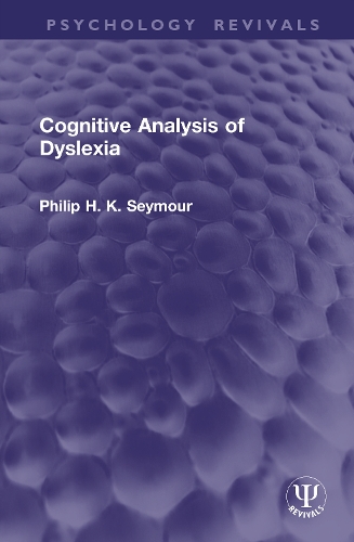 Cognitive Analysis of Dyslexia.