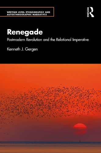 Renegade: Postmodern Revolution and the Relational Imperative.