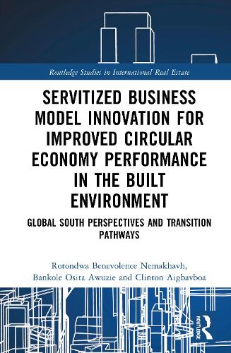 Servitized Business Model Innovation for Improved Circular Economy Performance in the Built Environment