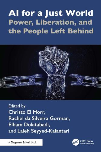 AI for a Just World: Power, Liberation, and the People Left Behind.