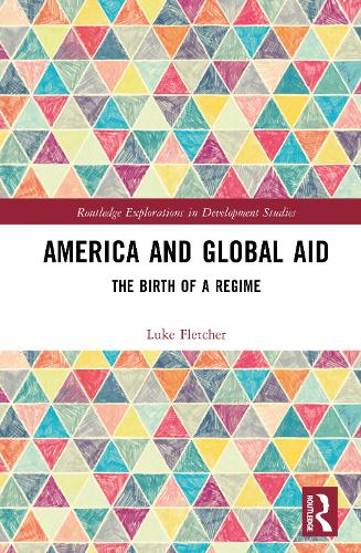 America and the Birth of Global Aid.