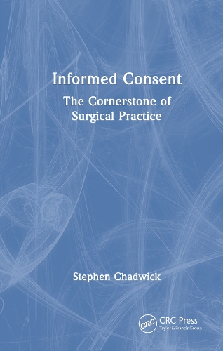 Informed Consent: The Cornerstone of Surgical Practice.