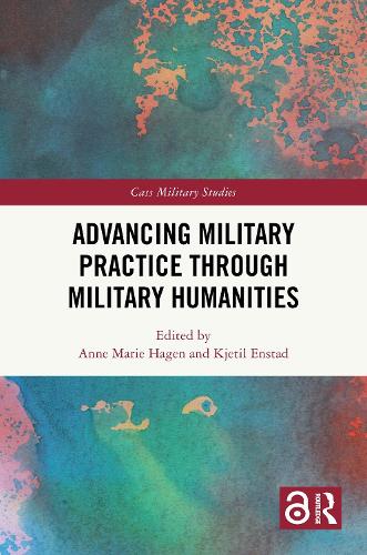 Advancing Military Professional Practice through Military Humanities.