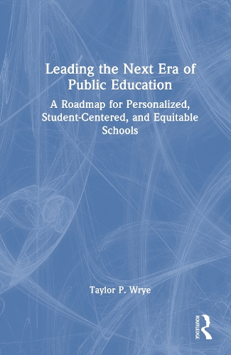 Leading the Next Era of Public Education