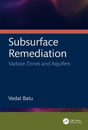 Subsurface Remediation: Vadose Zones and Aquifers.