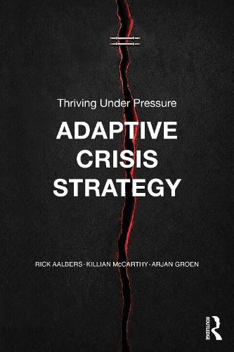 Adaptive Crisis Strategy: Thriving Under Pressure.