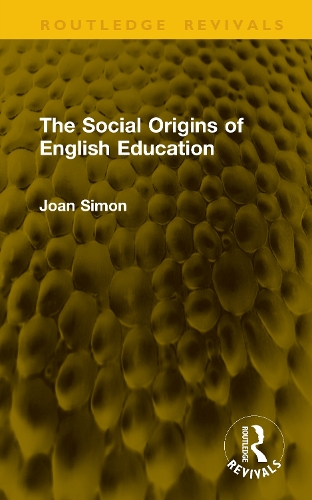 The Social Origins of English Education.