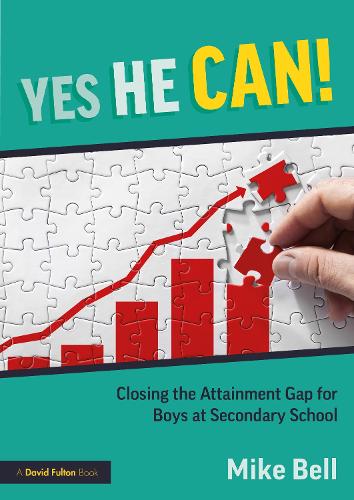 Yes He Can! Closing the Attainment Gap for Boys at Secondary School.