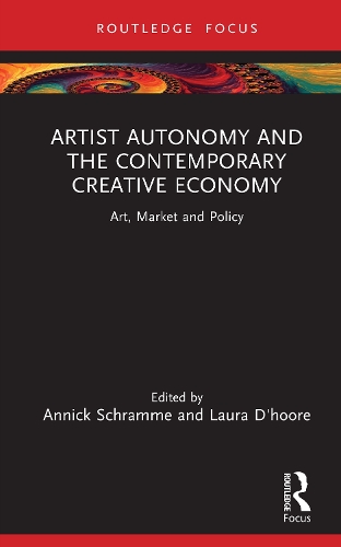 Artist Autonomy and the Contemporary Creative Economy