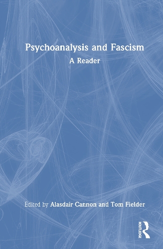 Psychoanalysis and Fascism