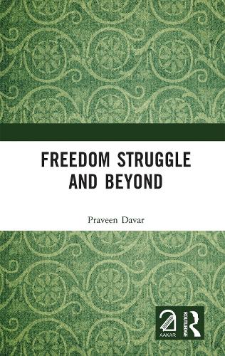 Freedom Struggle and Beyond.