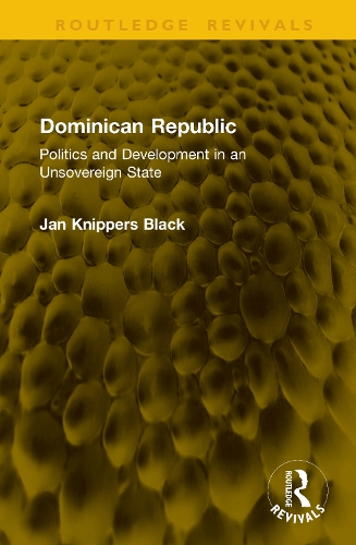 Dominican Republic: Politics and Development in an Unsovereign State.