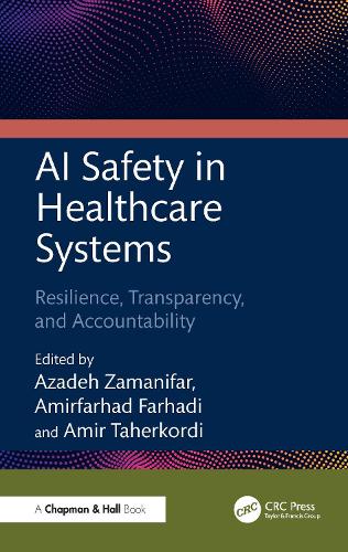 AI Safety in Healthcare Systems: Resilience, Transparency, and Accountability.