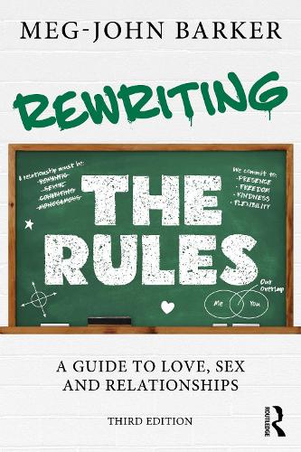 Rewriting the Rules: A Guide to Love, Sex and Relationships. 3rd edition
