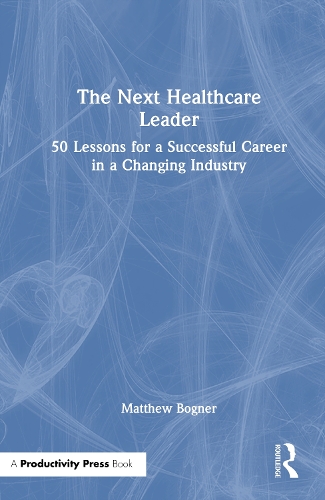 The Next Healthcare Leader