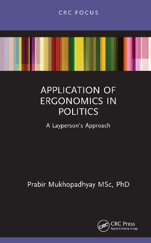 Application of Ergonomics in Politics: A Layperson's Approach.