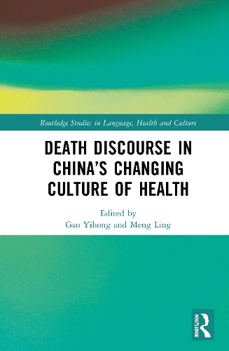 Death Discourse in China's Changing Culture of Health.