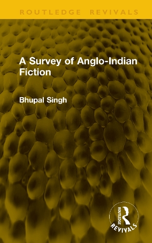 A Survey of Anglo-Indian Fiction.