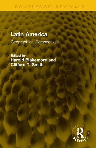 Latin America: Geographical Perspectives.