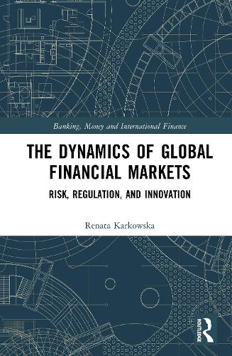 The Dynamics of Global Financial Markets