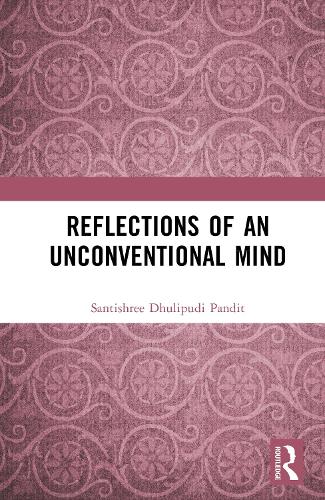 Reflections of an Unconventional Mind.