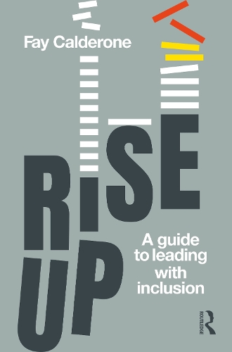 Rise Up: A Guide to Leading with Inclusion.